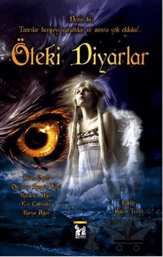 Öteki Diyarlar – Ece Çakmakci, Kardelen Agim, Karya Agim, Okyanus Rengin Güzel, Tufan Çapar – Altın Post Yayıncılık kitap kapağı