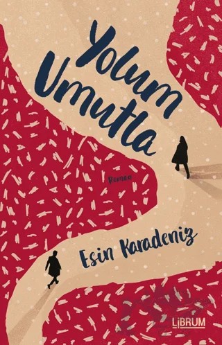 Yolum Umutla – Esin Karadeniz – Librum Kitap kitap kapağı