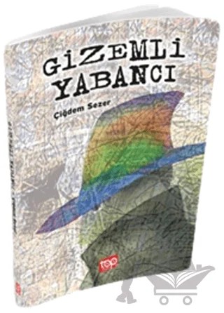 Gizemli Yabancı – Çiğdem Sezer – Top Yayıncılık kitap kapağı