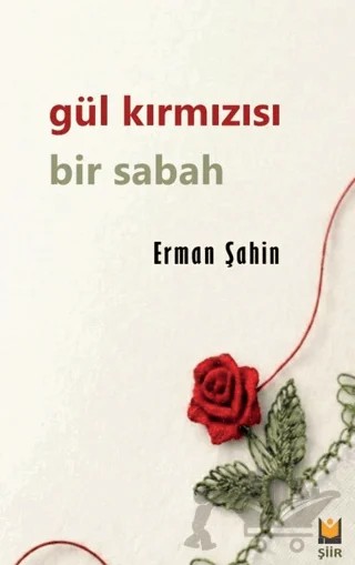 Gül Kırmızısı Bir Sabah – Erman Şahin – Lil Yayınları kitap kapağı
