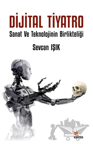Dijital Tiyatro – Sevcan Işık – Kriter Yayınları kitap kapağı