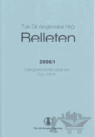 Türk Dili Araştırmaları Yıllığı - Belleten 2006 / 1 – Kolektif – Türk Dil Kurumu Yayınları kitap kapağı