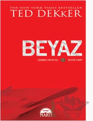 Beyaz – Ted Dekker – Martı Yayınları kitap kapağı