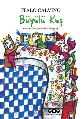 Büyülü Kuş – Italo Calvino – Yapı Kredi Yayınları kitap kapağı
