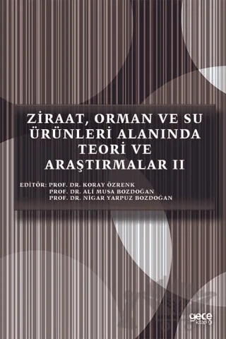 Ziraat, Orman ve Su Ürünleri Alanında Teori ve Araştırmalar 2 – Ali Musa Bozdoğan, Koray Özrenk, Nigar Yarpuz Bozdoğan – Gece Kitaplığı kitap kapağı