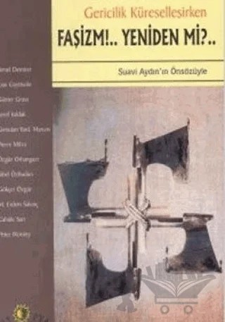 Gericilik Küreselleşirken Faşizm!.. Yeniden mi?.. – Kolektif – Ütopya Yayınevi kitap kapağı