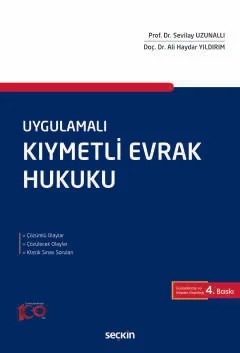 UygulamalıKıymetli Evrak Hukuku – Sevilay Uzunallı, Ali Haydar Yıldırım – Seçkin Yayıncılık kitap kapağı