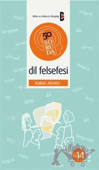 50 Soruda Dil Felsefesi – Atakan Altınörs – Bilim ve Gelecek Kitaplığı kitap kapağı