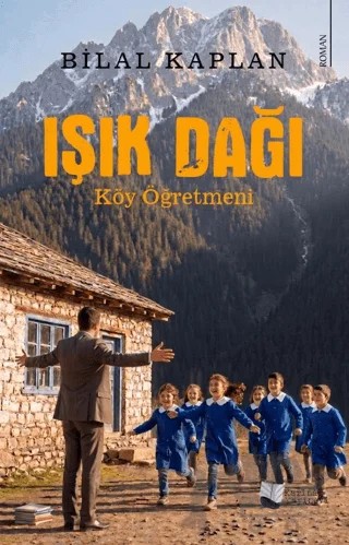Işık Dağı – Bilal Kaplan – Karina Yayınevi kitap kapağı