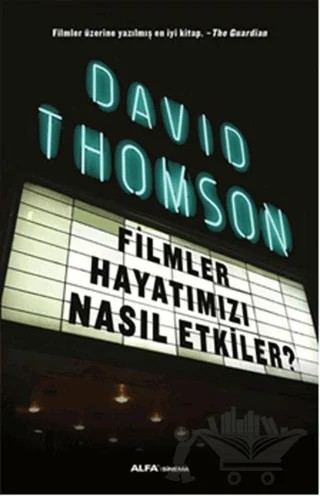 Filmler Hayatımızı Nasıl Etkiler? – David Thomson – Alfa Yayınları kitap kapağı