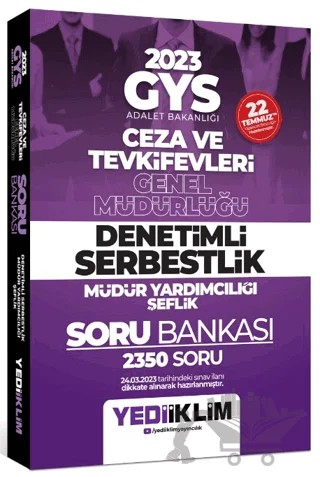 2023 GYS Adalet Bakanlığı Ceza ve Tevkifevleri Genel Müdürlüğü Denetimli Serbestlik Müdür Yardımcılığı Şeflik Soru Bankası – Kolektif – Yediiklim Yayınları kitap kapağı