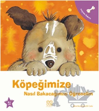 Köpeğimize Nasıl Bakacağımızı Öğrenelim – Nuria Roca – 1001 Çiçek Kitaplar kitap kapağı