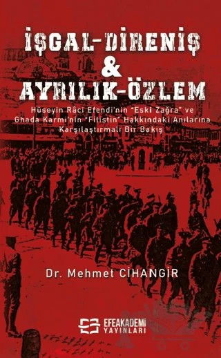 İşgal – Direniş & Ayrılık – Özlem – Mehmet Cihangir – Efe Akademi Yayınları kitap kapağı