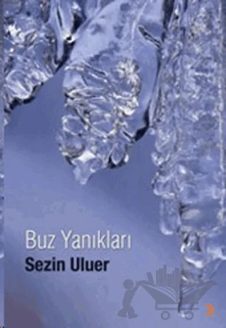 Buz Yanıkları – Sezin Uluer – Cinius Yayınları kitap kapağı