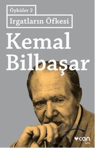 Irgatların Öfkesi - Öyküler 2 – Kemal Bilbaşar – Can Yayınları kitap kapağı