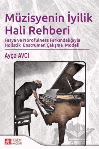 Müzisyenin İyilik Hali Rehberi – Ayça Avcı – Pegem Akademi Yayıncılık kitap kapağı