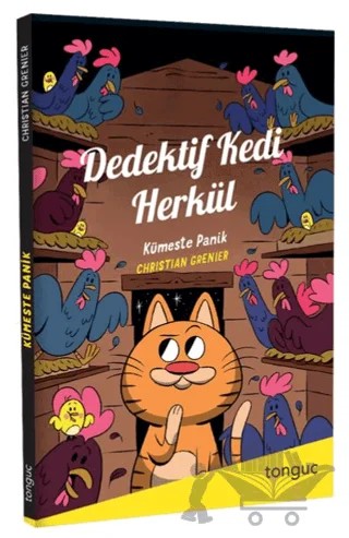 Dedektif Kedi Herkül - Kümeste Panik – Christian Grenier – Tonguç Akademi kitap kapağı