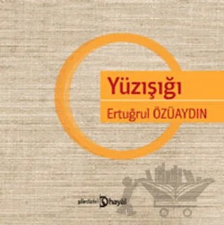 Yüzışığı – Ertuğrul Özüaydın – Hayal Yayınları kitap kapağı