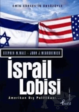İsrail Lobisi ve Amerikan Dış Politikası – John J. Mearsheimer – Profil Kitap kitap kapağı