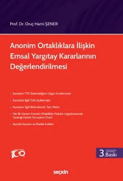 Anonim Ortaklıklara İlişkin Emsal Yargıtay Kararlarının Değerlendirilmesi – Oruç Hami Şener – Seçkin Yayıncılık kitap kapağı