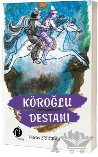 Köroğlu Destanı – Nuray Ertığrak – Herdem Kitap kitap kapağı