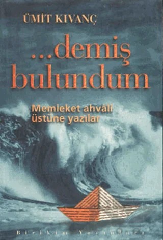 ... Demiş Bulundum – Ümit Kıvanç – Birikim Yayınları kitap kapağı