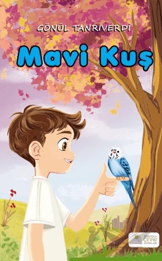 Mavi Kuş – Gönül Tanrıverdi – Anadolu Çınar Yayınları kitap kapağı
