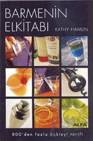 Barmenin Elkitabı – Kathy Hamlin – Alfa Yayınları kitap kapağı