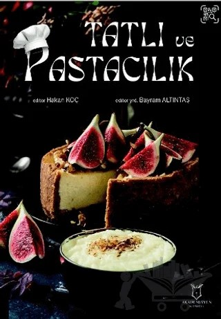 Tatlı ve Pastacılık – Hakan Koç – Akademisyen Kitabevi kitap kapağı