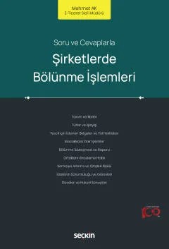 Soru ve CevaplarlaŞirketlerde Bölünme İşlemleri – Mehmet Ak – Seçkin Yayıncılık kitap kapağı