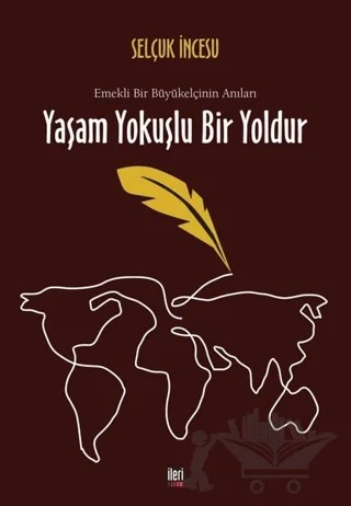 Yaşam Yokuşlu Bir Yoldur – Selçuk İncesu – İleri Yayınları kitap kapağı