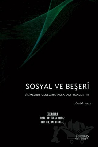 Sosyal ve Beşeri Bilimlerde Uluslararası Araştırmalar 3 - Aralık 2022 – İrfan Yıldız, Salih Batal – Serüven Yayınevi kitap kapağı