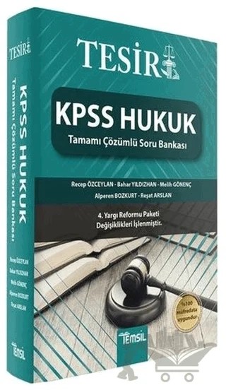Tesir KPSS Hukuk Tamamı Çözümlü Soru Bankası – Alperen Bozkurt, Bahar Yıldızhan, Melih Gönenç, Recep Özceylan, Reşat Arslan – Temsil Kitap kitap kapağı