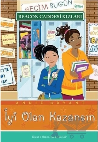 İyi Olan Kazansın – Annie Bryant – Beyaz Balina Yayınları kitap kapağı