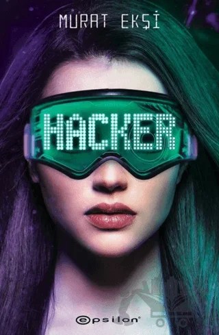 Hacker – Murat Ekşi – Epsilon Yayınevi kitap kapağı