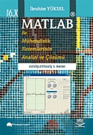 Matlab İle Mühendislik Sistemlerinin Analizi ve Çözümü – İbrahim Yüksel – Nobel Akademik Yayıncılık kitap kapağı