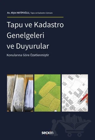 Tapu ve Kadastro Genelgeleri ve Duyurular – Afşin Hatipoğlu – Seçkin Yayıncılık kitap kapağı