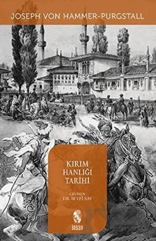 Kırım Hanlığı Tarihi – Joseph Von Hammer, J. Von Hammer – İnsan Yayınları kitap kapağı