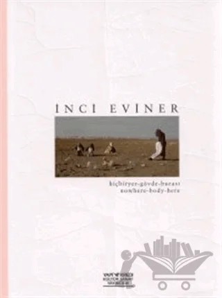 Hiçbiryer-Gövde-Burası Nowhere-Body-Here – İnci Eviner – Yapı Kredi Yayınları kitap kapağı