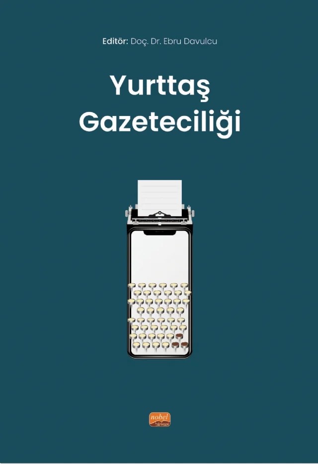 Yurttaş Gazeteciliği – Ahmet Biçer, Ayça Bilmez, Deniz Elif Yavalar, Ebru Davulcu, Hülya Öztekin, Meltem Şahin Hassan, Mustafa Temel, Şirin Karal Temüroğlu, Zuhal Demir – Nobel Bilimsel Eserler kitap kapağı