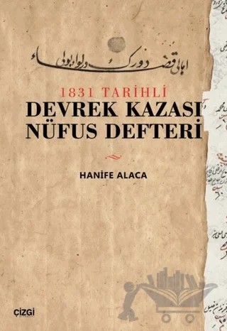 1831 Tarihli Devrek Kazası Nüfus Defteri – Hanife Alaca – Çizgi Kitabevi Yayınları kitap kapağı