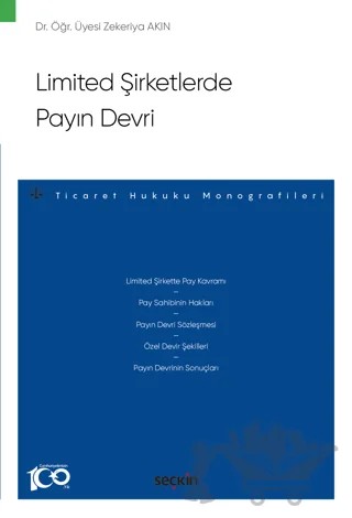 Limited Şirketlerde Payın Devri – Zekeriya Akın – Seçkin Yayıncılık kitap kapağı