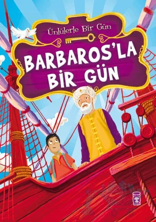Barbaros’la Bir Gün – Mustafa Orakçı – Timaş Çocuk kitap kapağı
