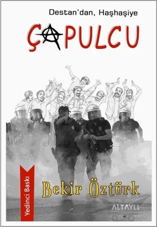 Destan'dan, Haşhaşiye Çapulcu – Bekir Öztürk – Altaylı Yayınları kitap kapağı
