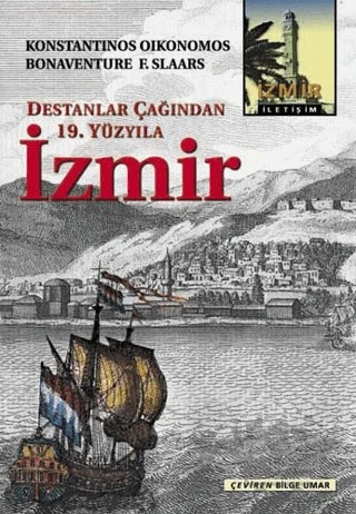 Destanlar Çağından 19. Yüzyıla İzmir – Konstantinos Oikonomos – İletişim Yayınevi kitap kapağı