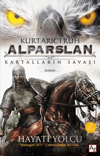 Kurtarıcı Ruh Alparslan: Kartalların Savaşı – Hayati Yolcu – Az Kitap kitap kapağı