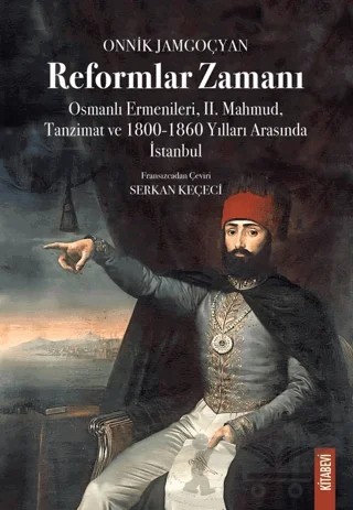 Reformlar Zamanı – Onnik Jamgoçyan – Kitabevi Yayınları kitap kapağı