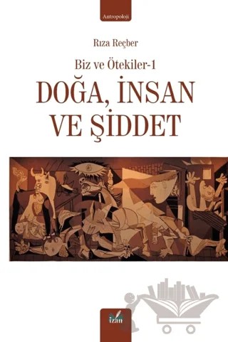 Doğa, İnsan ve Şiddet – Rıza Reçber – İzan Yayıncılık kitap kapağı