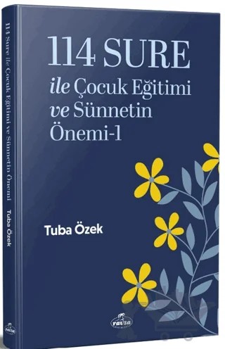 114 Sure ile Çocuk Eğitimi ve Sünnetin Önemi 1 – Tuba Özek – Ravza Yayınları kitap kapağı