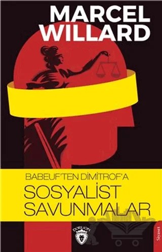 Babeuften Dimitrofa Sosyalist Savunmalar – Marcel Willard – Dorlion Yayınları kitap kapağı